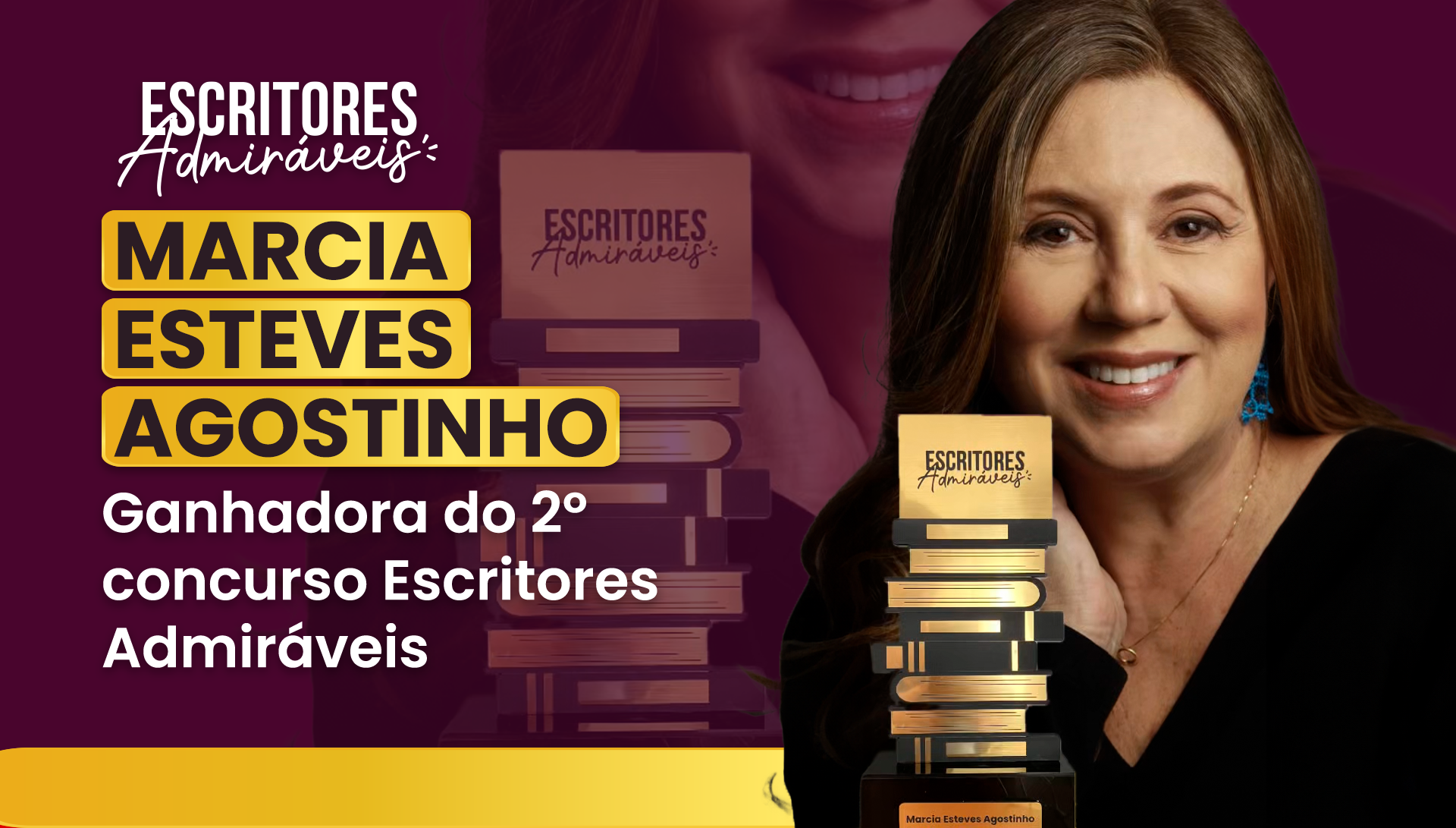 Vencedora do segundo concurso literário – Marcia Esteves Agostinho